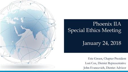 Phoenix IIA Special Ethics Meeting January 24, 2018