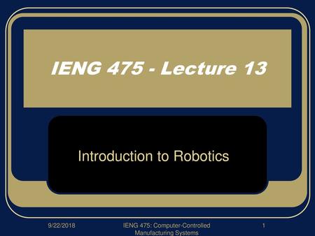 IENG 475: Computer-Controlled Manufacturing Systems
