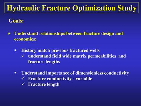 Hydraulic Fracture Optimization Study