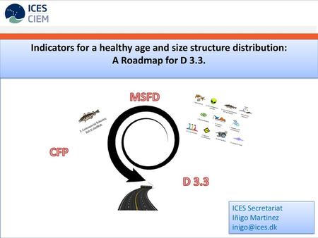 Indicators for a healthy age and size structure distribution:
