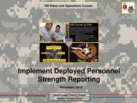 Implement Deployed Personnel Strength Reporting