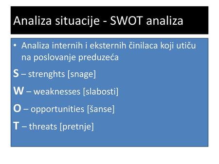 Analiza situacije - SWOT analiza