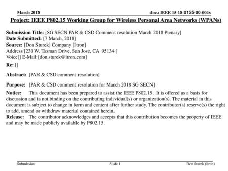 March 2018 Project: IEEE P802.15 Working Group for Wireless Personal Area Networks (WPANs) Submission Title: [SG SECN PAR & CSD Comment resolution March.
