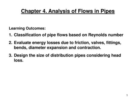 Chapter 4. Analysis of Flows in Pipes