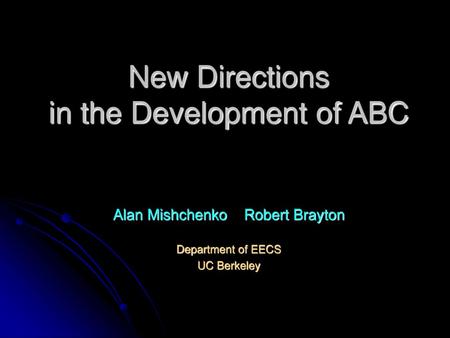 New Directions in the Development of ABC