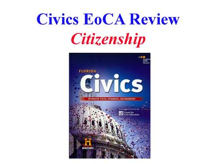 Civics EoCA Review Citizenship