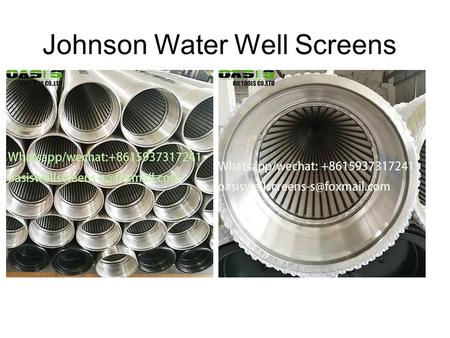 Johnson Water Well Screens.