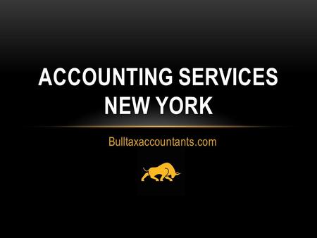 Bulltaxaccountants.com ACCOUNTING SERVICES NEW YORK.