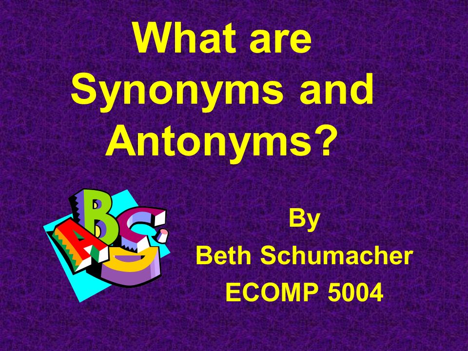 PPT - Today we will review how to determine between synonyms and antonyms  PowerPoint Presentation - ID:9468879