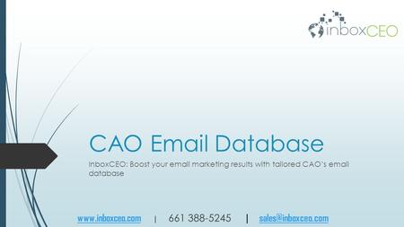 CAO  Database InboxCEO: Boost your  marketing results with tailored CAO’s  database     | |