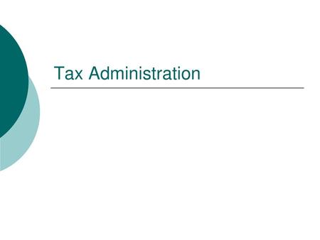 Tax Administration.