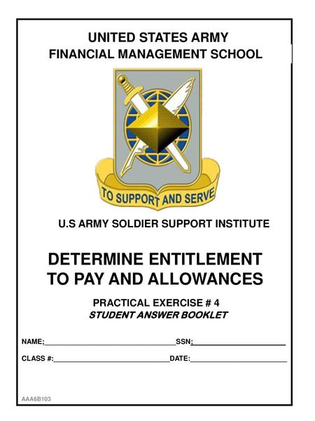 DETERMINE ENTITLEMENT TO PAY AND ALLOWANCES