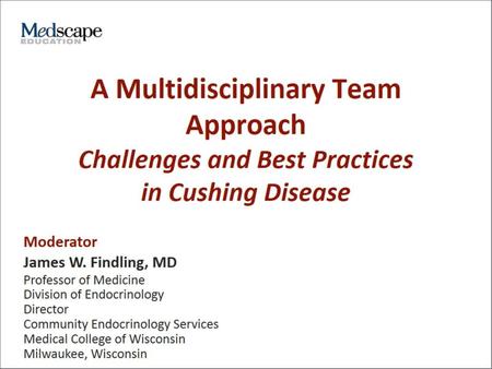 A Multidisciplinary Team Approach Challenges and Best Practices in Cushing Disease.