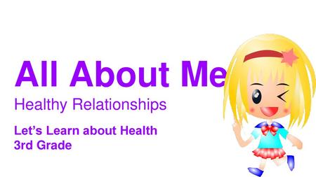 All About Me Healthy Relationships