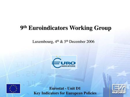 9th Euroindicators Working Group