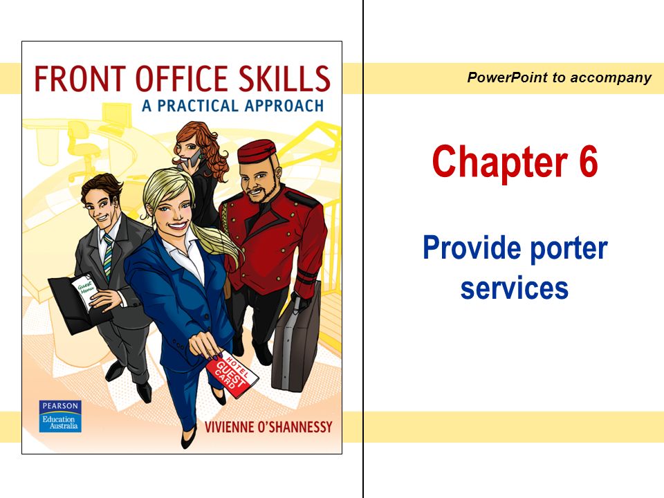 PowerPoint to accompany Chapter 6 Provide porter services. - ppt download