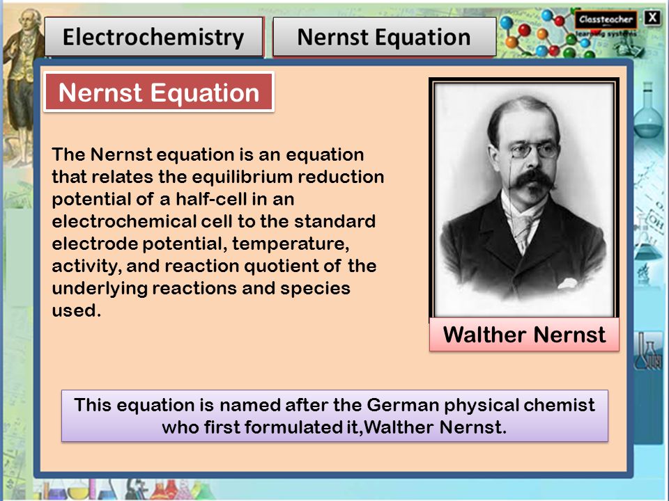 Nernst Equation Walther Nernst - ppt video online download