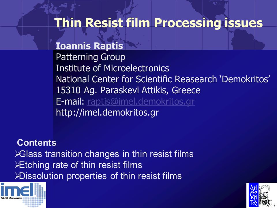 1 Thin Resist film Processing issues Ioannis Raptis Patterning Group Institute  of Microelectronics National Center for Scientific Reasearch 'Demokritos' -  ppt download