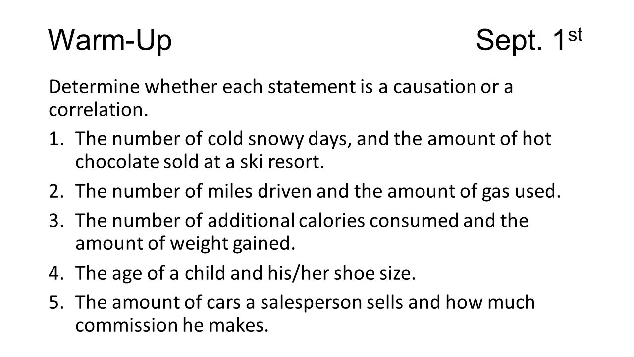 Warm-Up Sept. 21st Determine whether each statement is a causation Intended For Correlation Vs Causation Worksheet