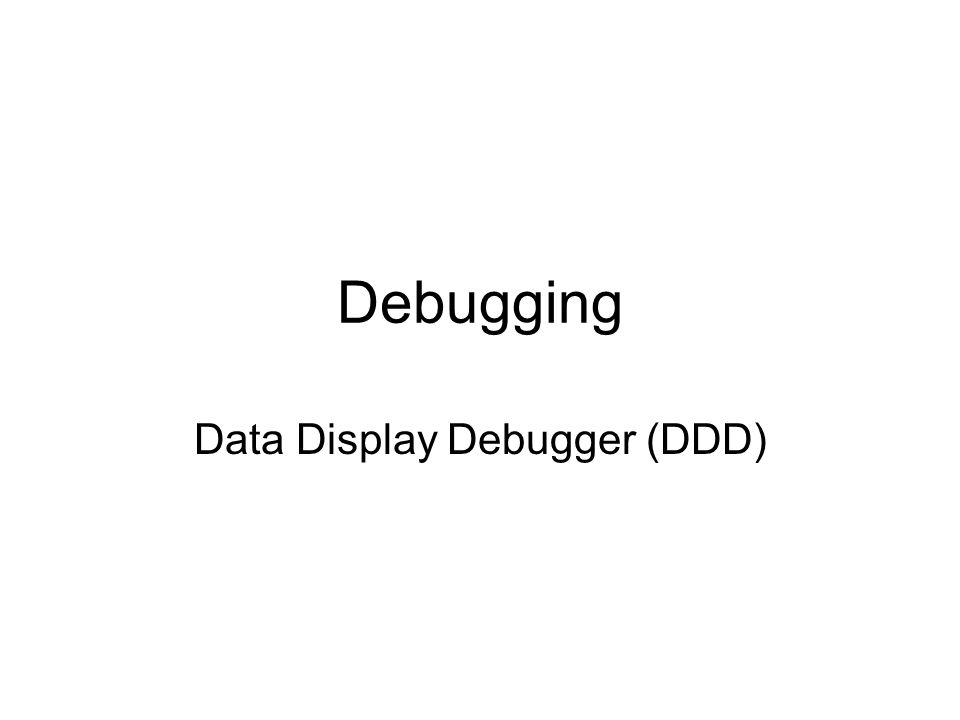 DDD - Data Display Debugger - GNU Project - Free Software