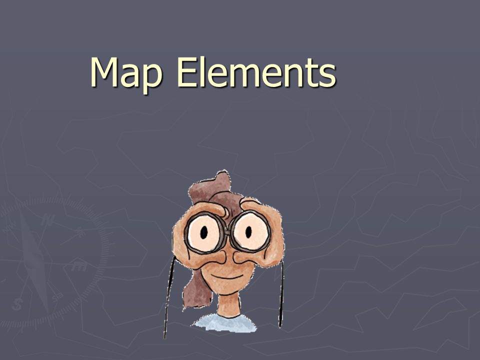 Map Elements. In this activity you will: ▻ Learn about the elements of a  map: latitude, longitude, the hemispheres, directions, time zone, scale,  and. - ppt download
