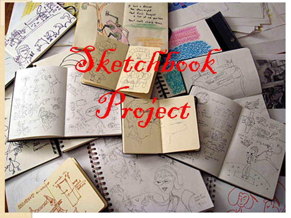 Sketchbook Project How Do Artists Use Sketchbooks As A Journal To Record Observations To Collect Ideas To Make Thumbnail Sketches To Make Rough Drafts Ppt Download