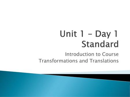 Introduction to Course Transformations and Translations