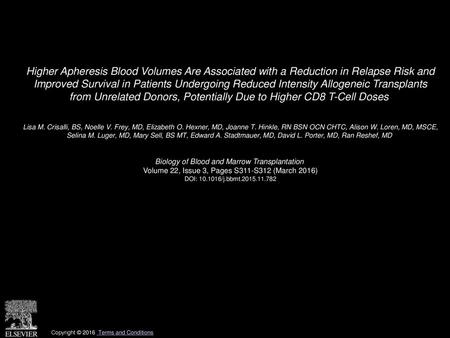Higher Apheresis Blood Volumes Are Associated with a Reduction in Relapse Risk and Improved Survival in Patients Undergoing Reduced Intensity Allogeneic.