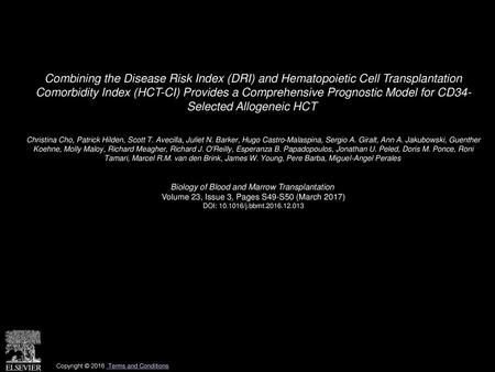 Combining the Disease Risk Index (DRI) and Hematopoietic Cell Transplantation Comorbidity Index (HCT-CI) Provides a Comprehensive Prognostic Model for.