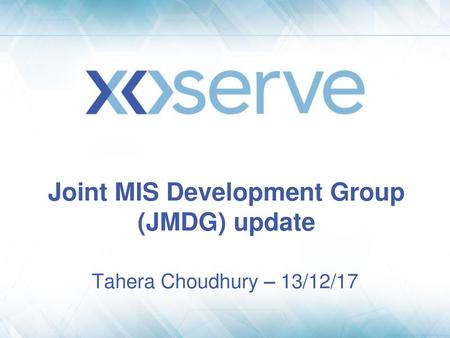 Joint MIS Development Group (JMDG) update