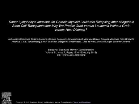 Donor Lymphocyte Infusions for Chronic Myeloid Leukemia Relapsing after Allogeneic Stem Cell Transplantation: May We Predict Graft-versus-Leukemia Without.
