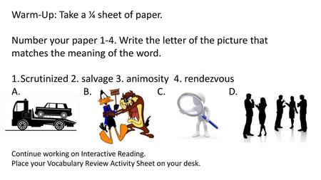 Warm-Up: Take a ¼ sheet of paper.