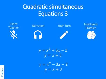 Quadratic simultaneous Equations 3