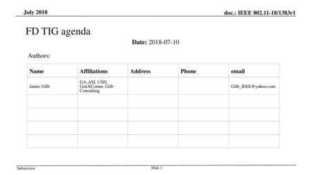 FD TIG agenda Date: Authors: July 2018 Name Affiliations