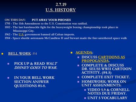 2.7.19 			U.S. HISTORY ON THIS DAY: PUT AWAY YOUR PHONES 1795 - The 11th Amendment to the U.S. Constitution was ratified. 1882 - The last bareknuckle.