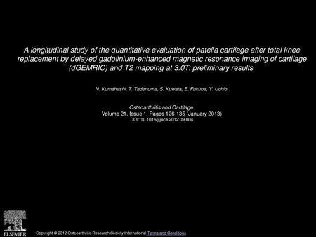 A longitudinal study of the quantitative evaluation of patella cartilage after total knee replacement by delayed gadolinium-enhanced magnetic resonance.