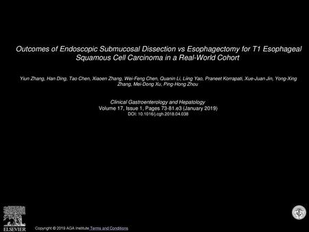 Outcomes of Endoscopic Submucosal Dissection vs Esophagectomy for T1 Esophageal Squamous Cell Carcinoma in a Real-World Cohort  Yiun Zhang, Han Ding,