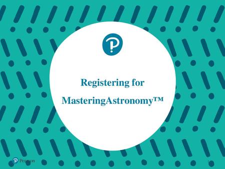 Registering for MasteringAstronomy™