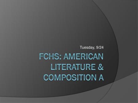 FCHS: American literature & composition a