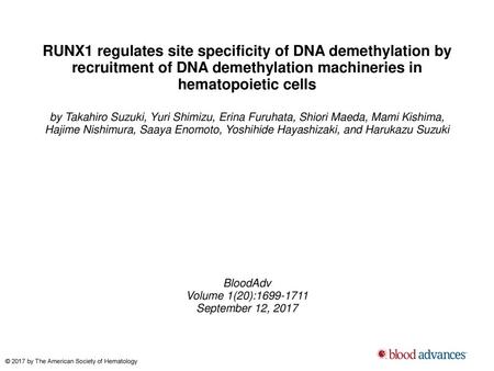RUNX1 regulates site specificity of DNA demethylation by recruitment of DNA demethylation machineries in hematopoietic cells by Takahiro Suzuki, Yuri Shimizu,