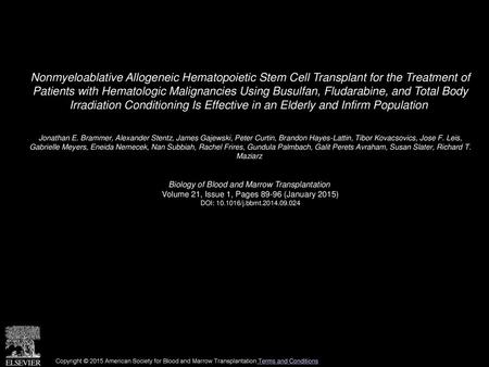 Nonmyeloablative Allogeneic Hematopoietic Stem Cell Transplant for the Treatment of Patients with Hematologic Malignancies Using Busulfan, Fludarabine,