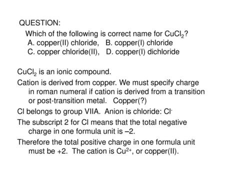 CuCl2 is an ionic compound.