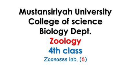 Mustansiriyah University College of science Biology Dept