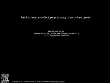 Medical treatment of ectopic pregnancy: a committee opinion