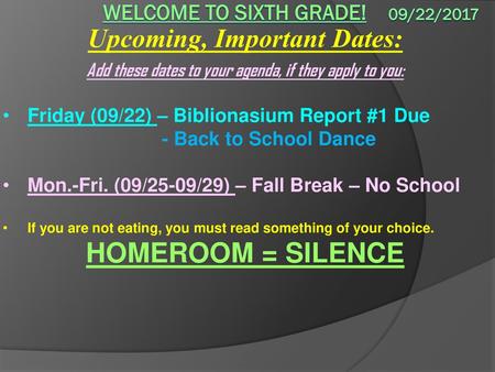 Welcome to sixth grade! 09/22/2017