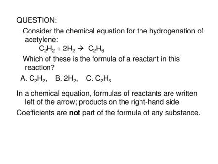 Which of these is the formula of a reactant in this reaction?
