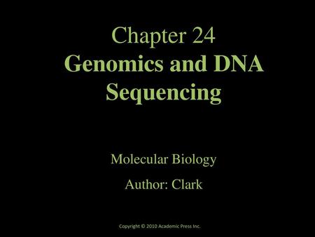 Chapter 24 Genomics and DNA Sequencing