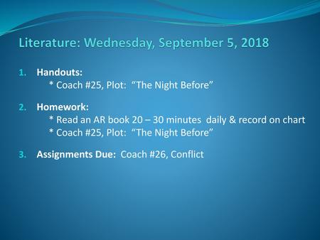 Literature: Wednesday, September 5, 2018