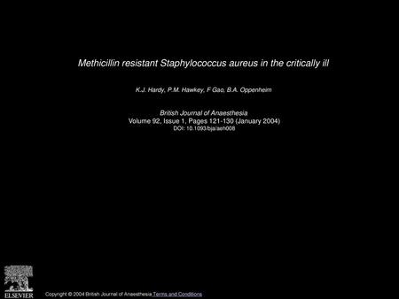 Methicillin resistant Staphylococcus aureus in the critically ill