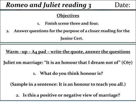 Romeo and Juliet reading 3 Date: